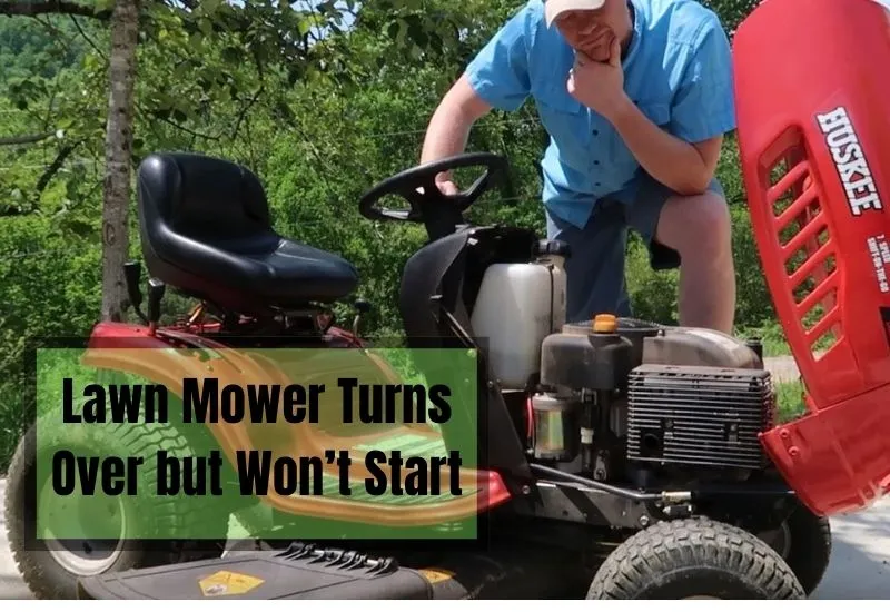 Lawn Mower Turns Over but Won’t Start