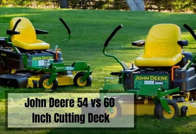 John Deere 54 vs 60 Inch Deck: What is the Differences?