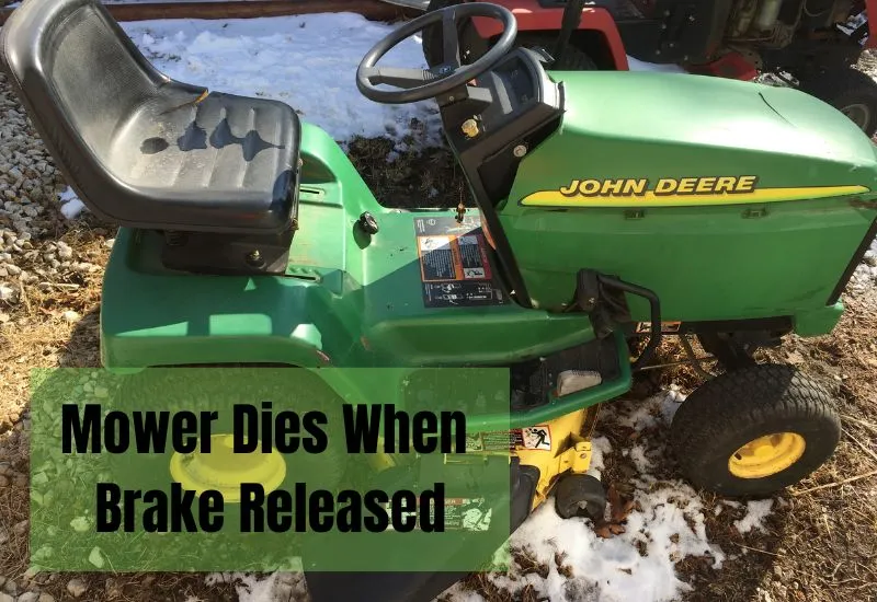 Mower Dies When Brake Released
