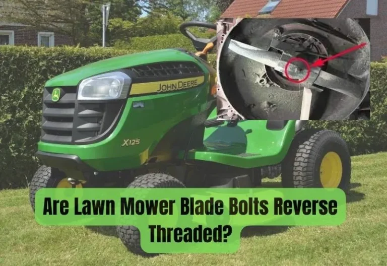 Are Lawn Mower Blade Bolts Reverse Threaded?