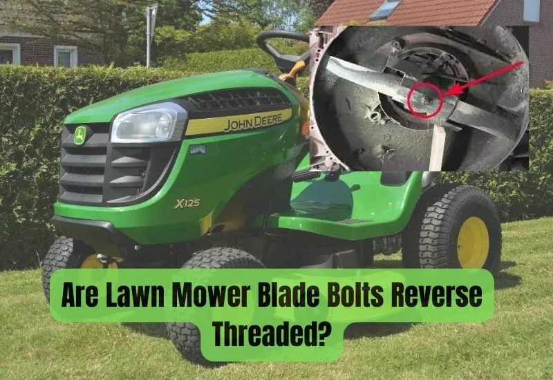 Are Lawn Mower Blade Bolts Reverse Threaded