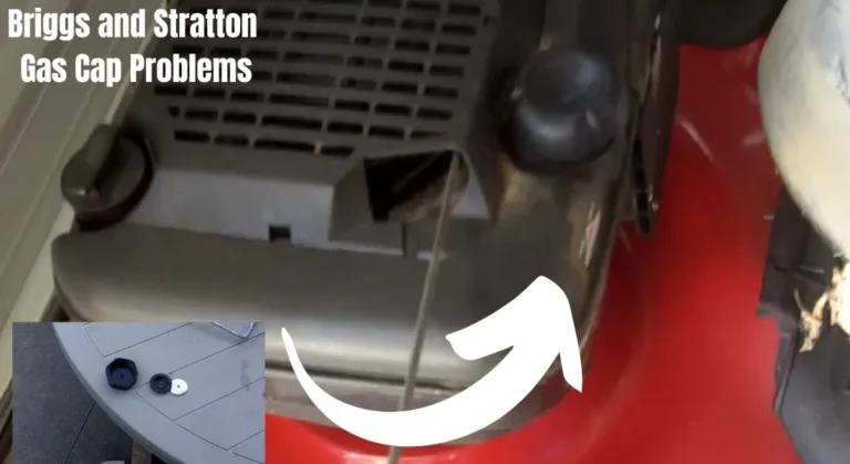 Briggs and Stratton Gas Cap Problems: 5 Things to Fix