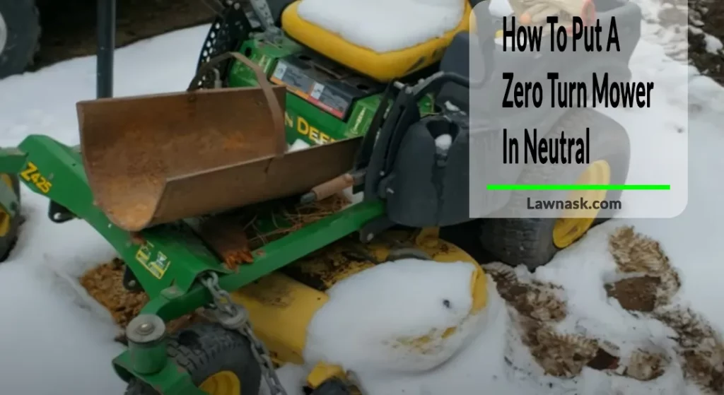 How To Put A Zero Turn Mower In Neutral