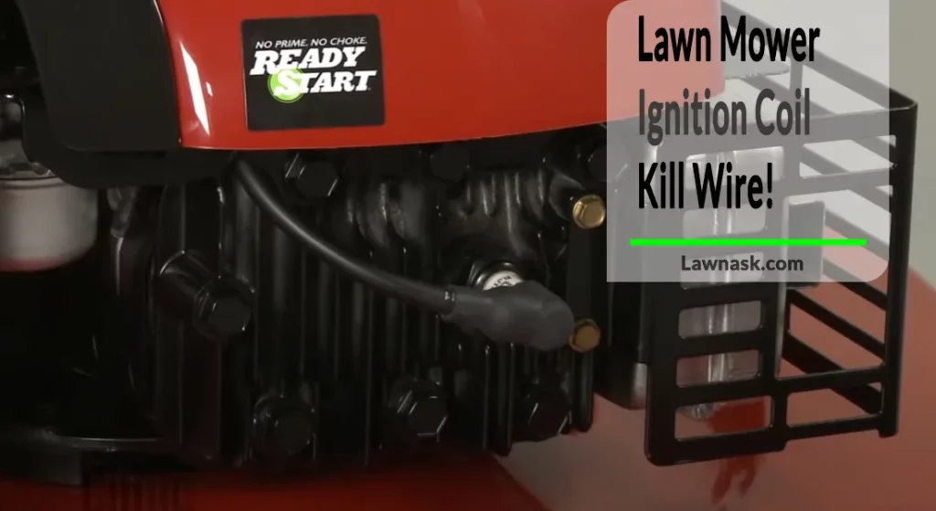 Lawn Mower Ignition Coil Kill Wire!