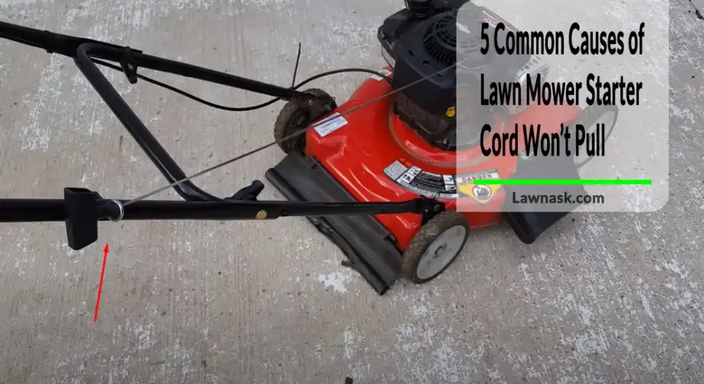 5 Common Causes of Lawn Mower Starter Cord Won’t Pull