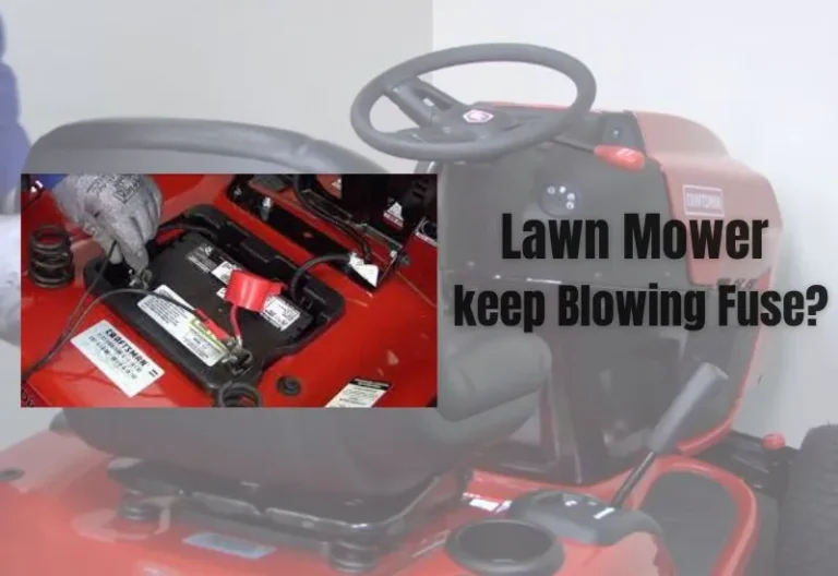 Why Does My Lawn Mower keep Blowing Fuse?