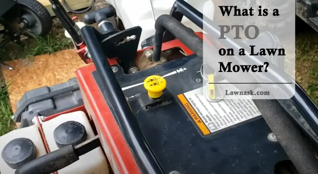 What is a PTO on a Lawn Mower