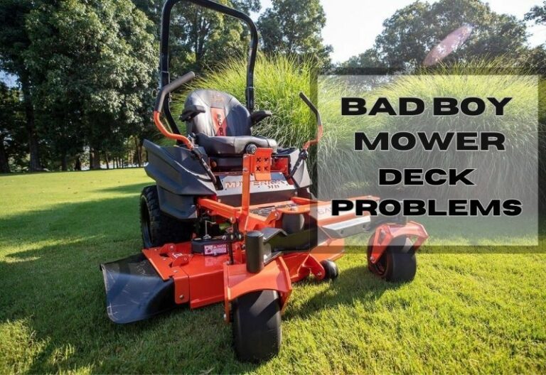 Bad Boy Mower Deck Problems (Troubleshooting Guide)