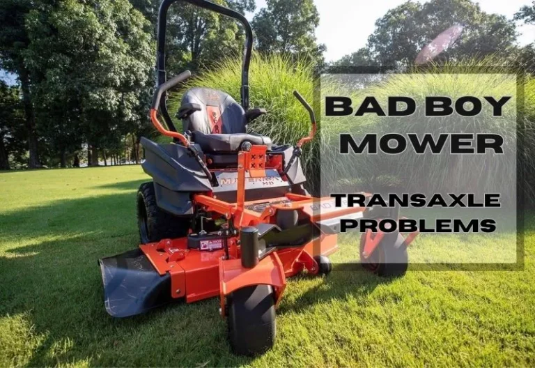 7 Common Bad Boy Mower Transaxle Problems and How to Fix Them!