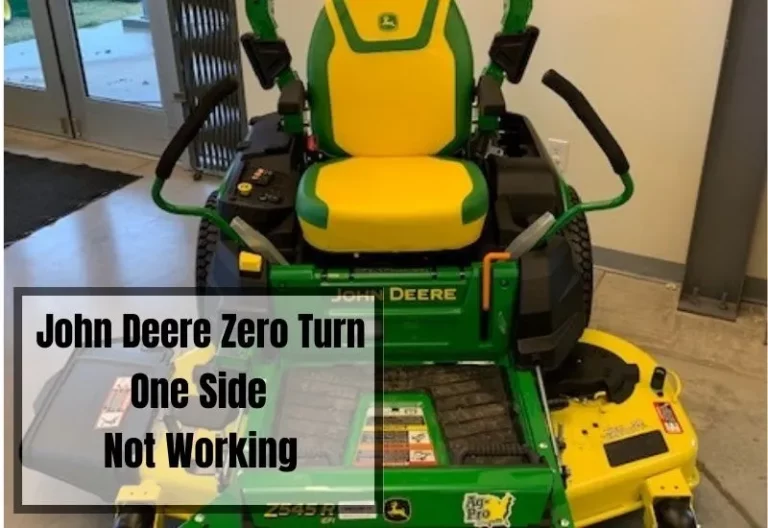 7 Reasons Why Your John Deere Zero Turn One Side Not Working Anymore!