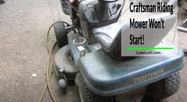 6 Things to Check If Craftsman Riding Mower Won’t Start!