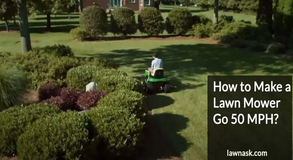 How to Make a Lawn Mower Go 50 MPH