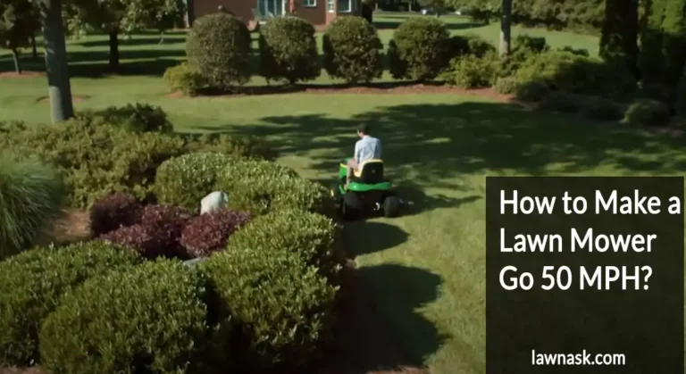 How to Make a Lawn Mower Go 50 MPH?