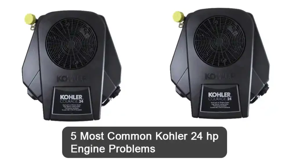 Most Common Kohler 24 hp Engine Problems