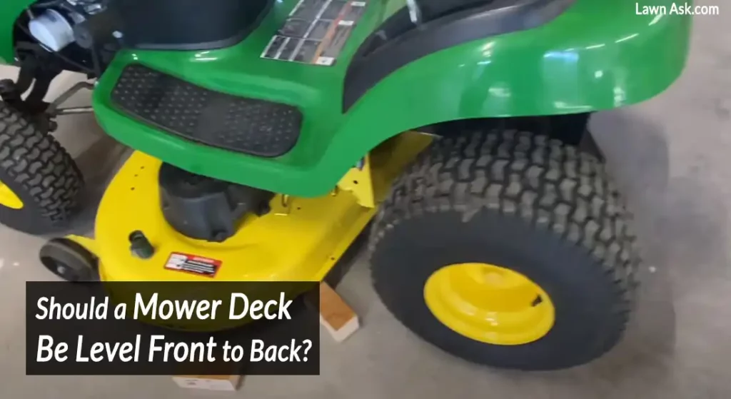 Should a Mower Deck Be Level Front to Back