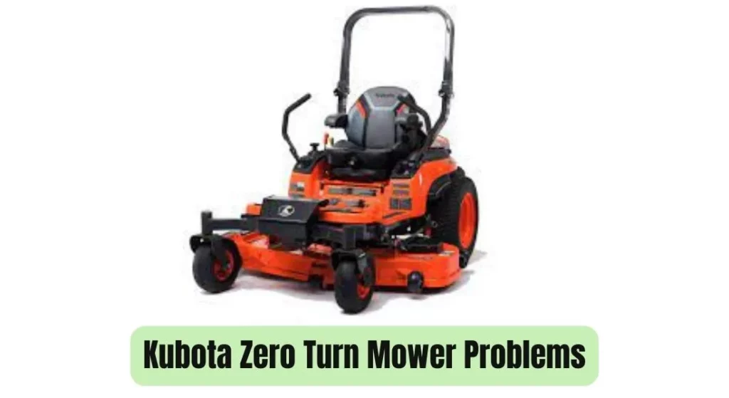 Kubota Zero Turn Mower Problems