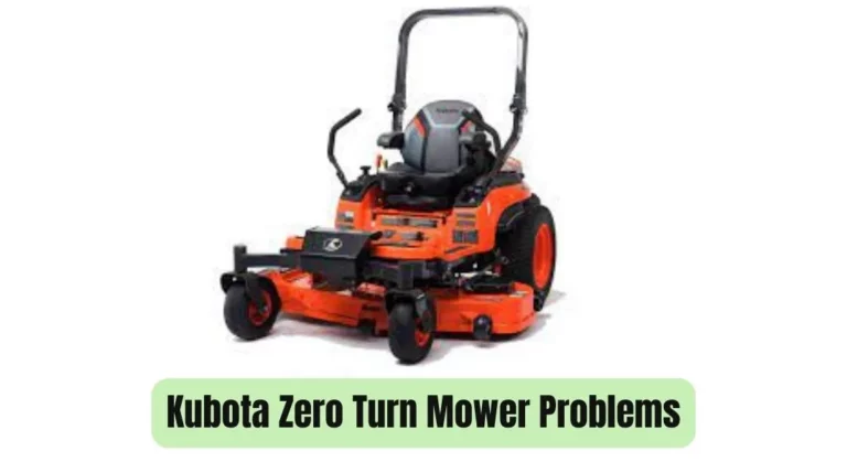7 Most Common Kubota Zero Turn Mower Problems and Fixes