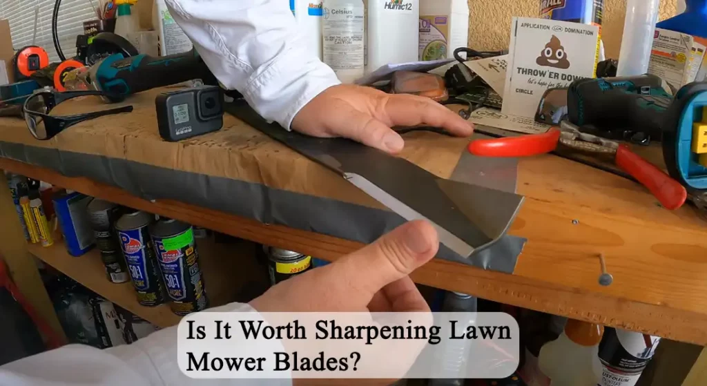 Is It Worth Sharpening Lawn Mower Blades
