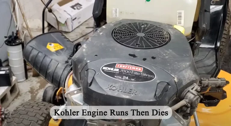 Kohler Engine Runs Then Dies: What to Do?